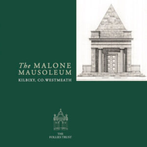 The Malone Mausoleum, Kilbixy, Co. Westmeath